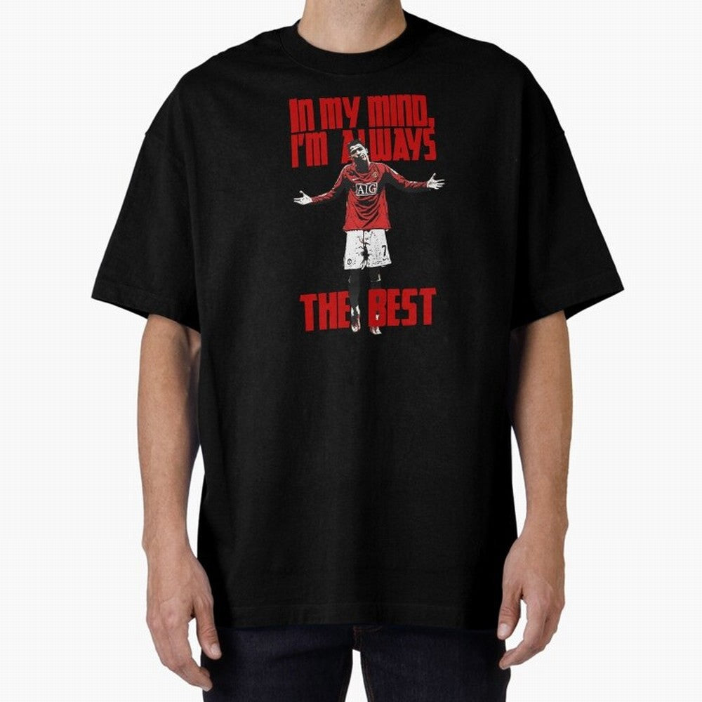 Cristiano Ronaldo Vintage - In My Mind I'm Always THE BEST Oversized T-Shirt Upgrade FIFA World Cup 2026 Group Stage for Fans of Messi and Cristiano Ronaldo and France and Portugal, Bringing Match Day Excitement, Supporter Culture, Golden Goals and