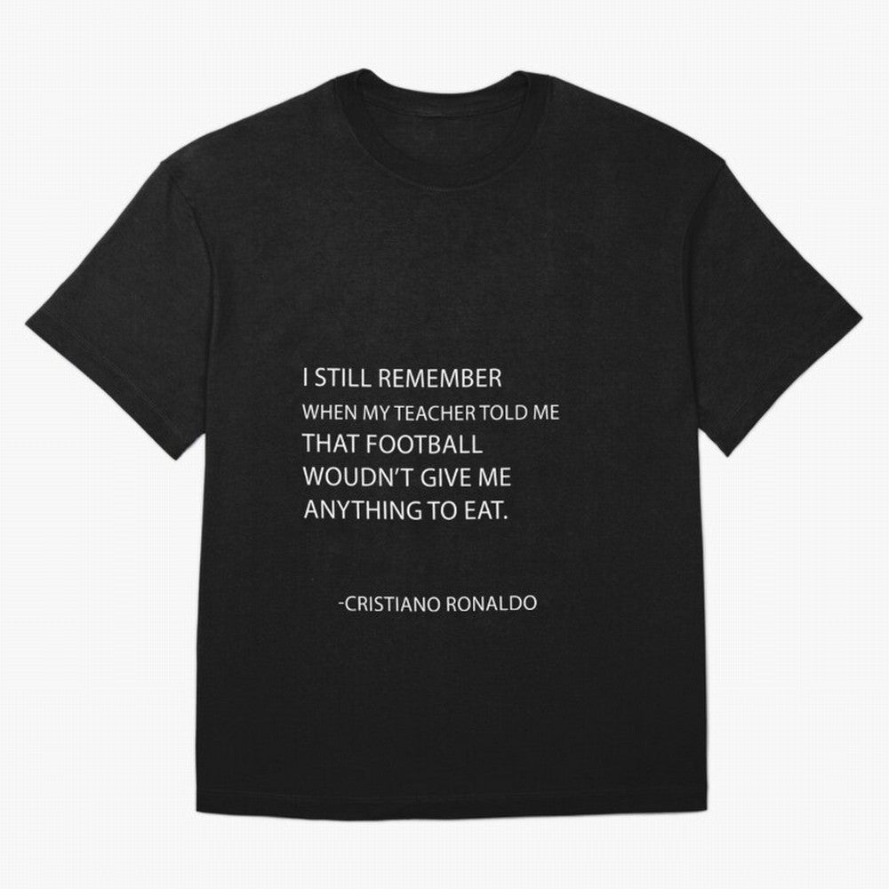 Cristiano Ronaldo cristiano ronaldo quotes Oversized T-Shirt Enjoy Global Football Passion for FIFA World Cup 2026 Group Stage, Connected to Neymar, Haaland and Cristiano Ronaldo, Germany, Global Supporter Spirit, Legendary Goals, National Colors