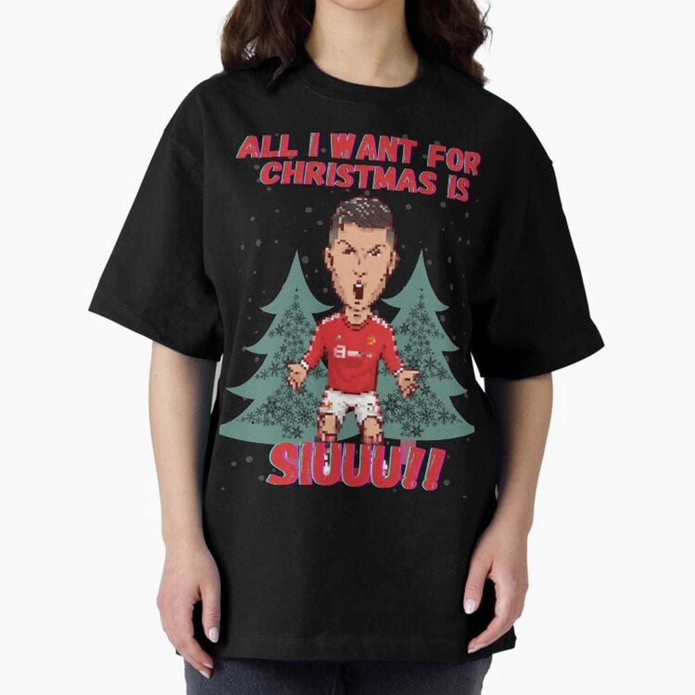 All I Want For Christmas is Siuuu Oversized T-Shirt Celebrate Global Passion for Match Day Hype around FIFA World Cup 2026 Group Stage, CR7, England, Championship Spirit, Famous Goals, Roaring Crowds and International Football Unity; Created for