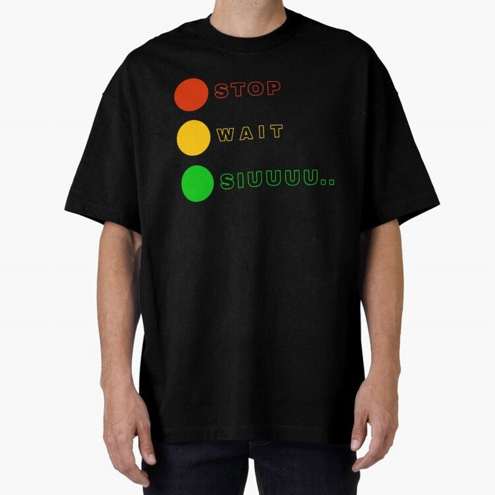 Stop wait siuuu Cristiano ronaldo suiii Oversized T-Shirt Create FIFA World Cup 2026 Centered on Messi, CR7 and Mbappe, Portugal Energy, Football Festival Excitement, Trophy Ambitions, Country Rivalries and Star Player Buzz; Created for Match Day