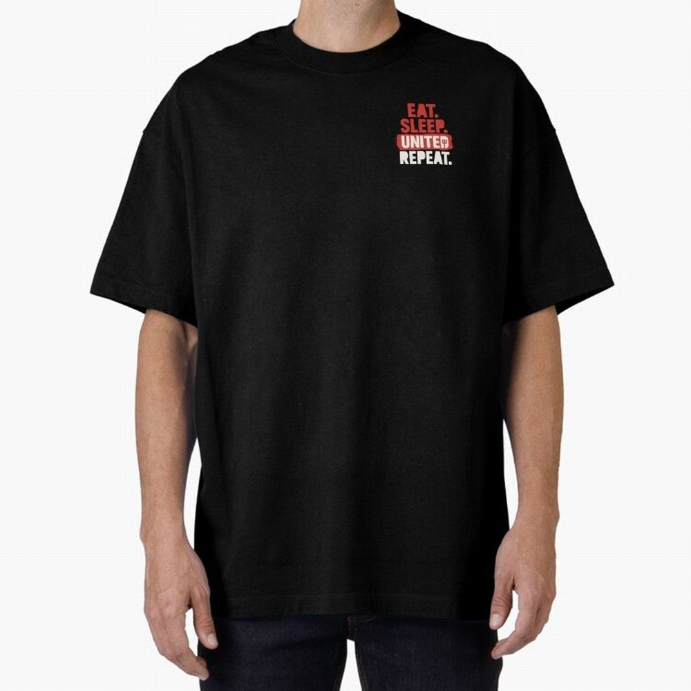 Eat Sleep United Repeat Oversized T-Shirt Build Match Day Hype around FIFA World Cup 2026 USA Canada Mexico, Mbappe and Neymar, Germany, Football Festival Excitement, Trophy Ambitions, Country Rivalries and Star Player Buzz; Built for Supporters