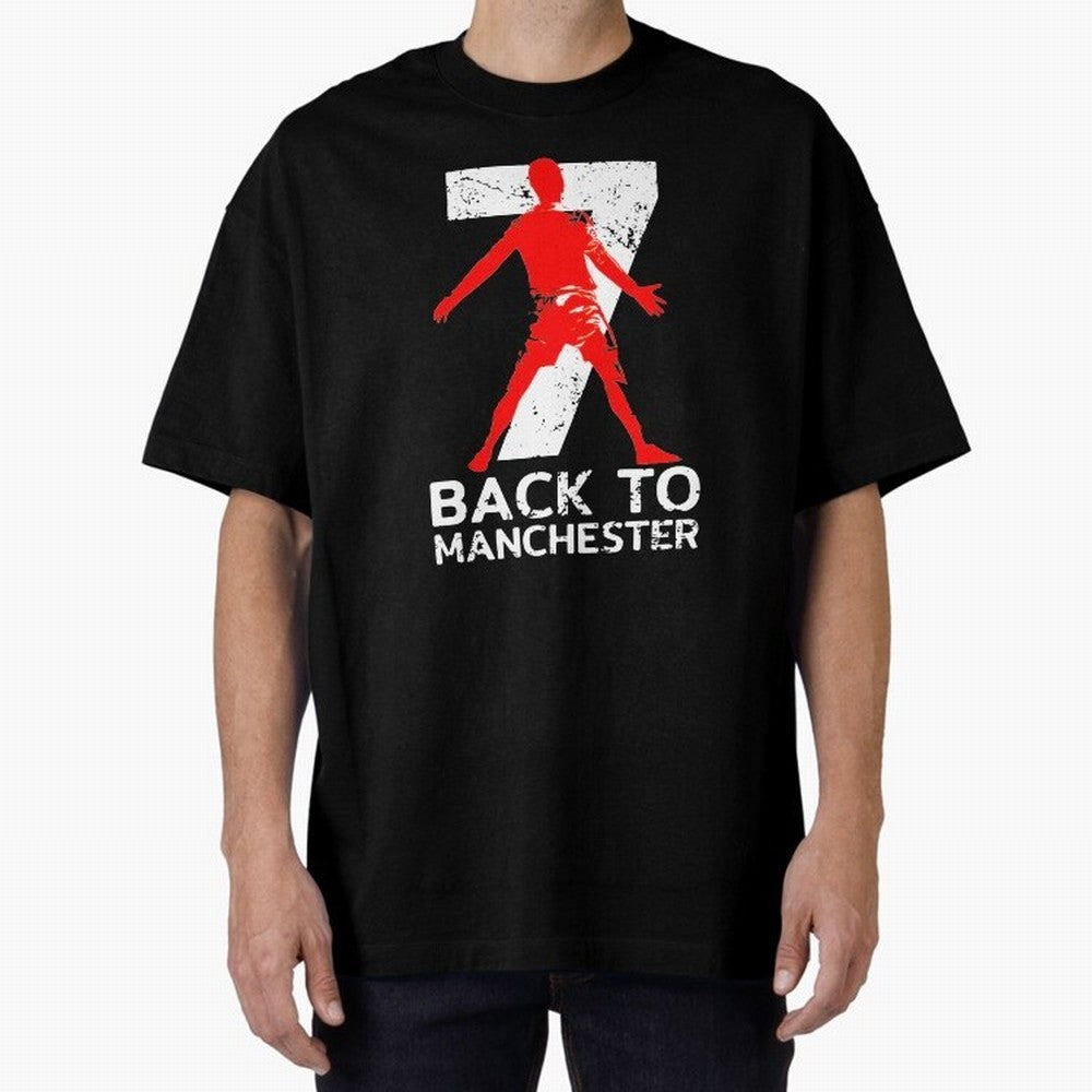 Men Back to manchester Welcome to manchester Oversized T-Shirt Stand with FIFA World Cup 2026 Group Stage Spirit, Celebrating Netherlands, Messi, CR7 and Mbappe, Classic Soccer Heritage, Championship Pressure, Fan Loyalty and International Pride;