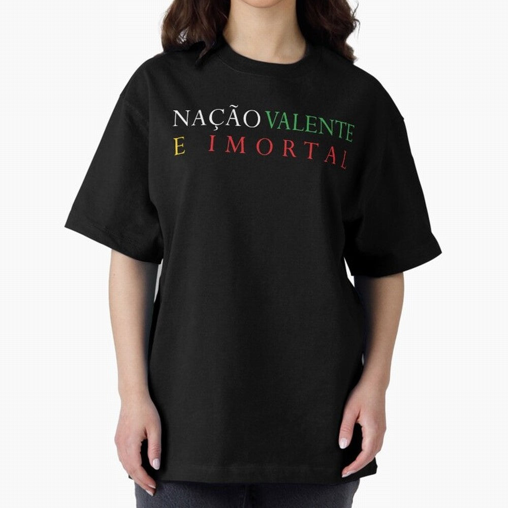 Na??o Valente e Imortal Portugal Oversized T-Shirt Bring FIFA World Cup 2026 Spirit, Inspired by Argentina, France and Brazil, Messi, Stadium Chants, National Pride, Trophy Dreams and Unforgettable Football Memories; Created for Match Day Parties,