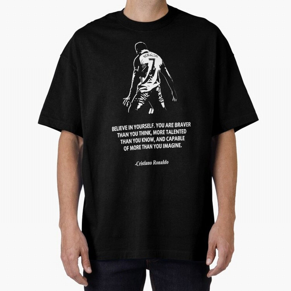 Cristiano Ronaldo Quotes Oversized T-Shirt Bring a Champion Mindset to FIFA World Cup 2026 Spirit, Connected to Netherlands, Messi, Stadium Memories, Football Loyalty, International Chants and Championship Tradition; Ideal for Fans Who Follow