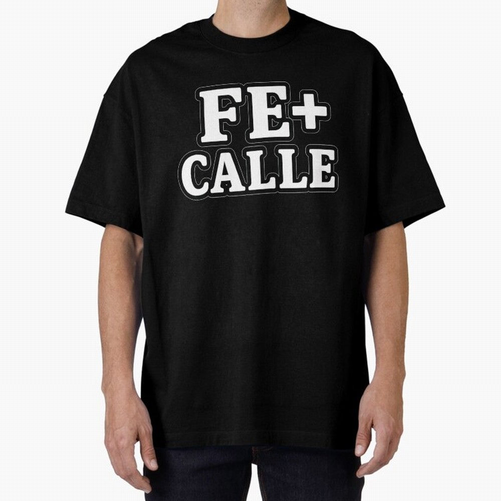 FE + CALLE Urban Christian Faith Streetwear Typography Oversized T-Shirt Bring Global Tournament Vibes to FIFA World Cup 2026 USA Canada Mexico Inspired by Neymar, Haaland and Cristiano Ronaldo, England and Germany Energy, Tournament Hype, Historic