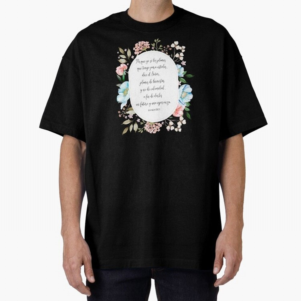 Jerem¨ªas 29:11 ¨C Planes de esperanza | Vers¨ªculo cristiano inspirador en espa?ol Oversized T-Shirt Feel FIFA World Cup 2026 USA Canada Mexico Spirit, Filled with Argentina, France and Brazil, Messi, CR7 and Mbappe, Football History, Final Match