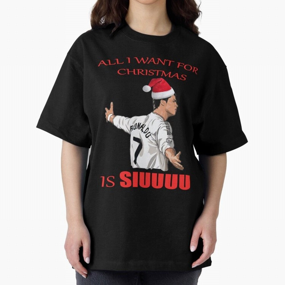 All I Want For Christmas Is Siuuu Oversized T-Shirt Back the Journey through Global Football Passion for FIFA World Cup 2026, Inspired by Messi, Neymar and Mbappe, Portugal, Sports Nostalgia, International Competition, Famous Players and