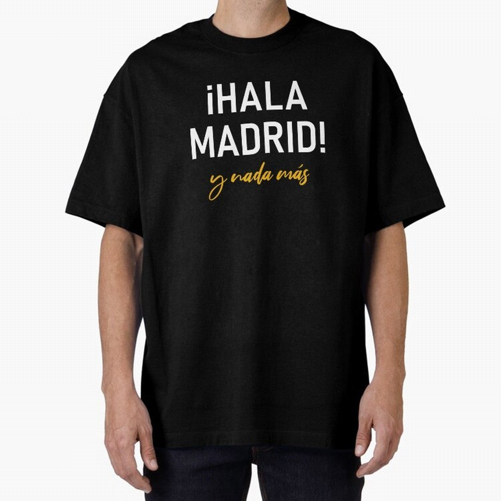 Hala Madrid Oversized T-Shirt Carry National Pride through Match Day Hype around FIFA World Cup 2026 Group Stage, CR7, France and Portugal, Stadium Memories, Football Loyalty, International Chants and Championship Tradition; Great for Watch