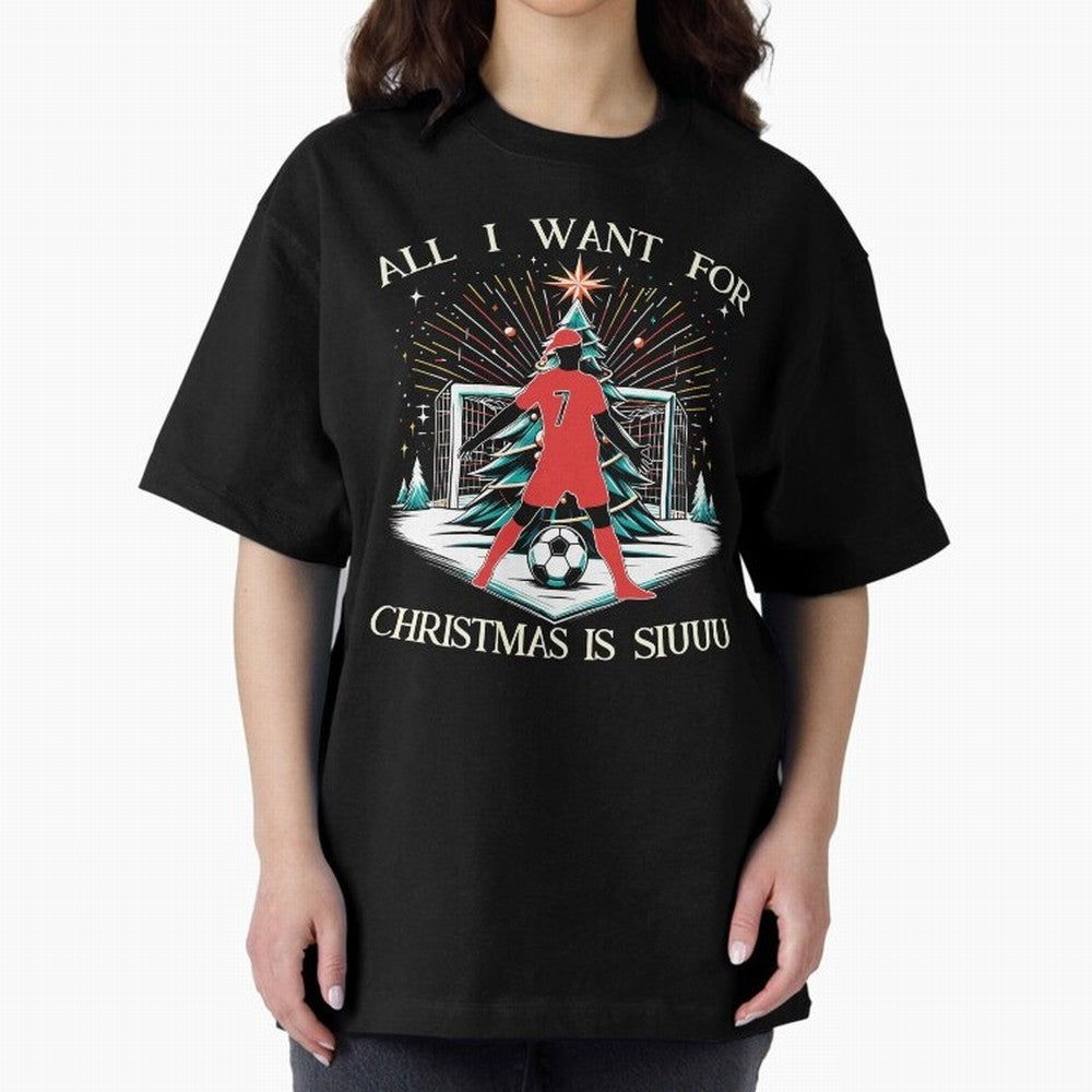 All I Want For Christmas Is Siuuu CR7 fans Christian Ronaldo Xmas Oversized T-Shirt Celebrate Soccer Greatness during FIFA World Cup 2026 Group Stage Spirit, Built around Portugal, Spain and Germany, Cristiano Ronaldo, Retro Football Energy, Iconic