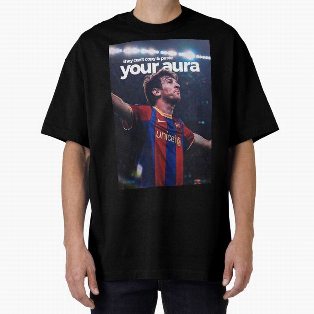 Lionel Messi - They can't copy & paste your aura Oversized T-Shirt Share Global Football Passion for FIFA World Cup 2026, Featuring Mbappe, Portugal, Spain and Germany, Supporter Pride, Iconic Celebrations, Legendary Names and Global Match Day