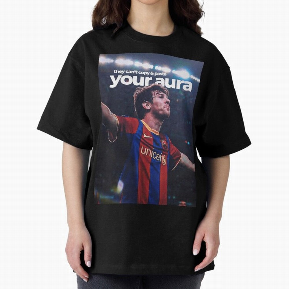 Lionel Messi - They can't copy & paste your aura Oversized T-Shirt Share Global Football Passion for FIFA World Cup 2026, Featuring Mbappe, Portugal, Spain and Germany, Supporter Pride, Iconic Celebrations, Legendary Names and Global Match Day