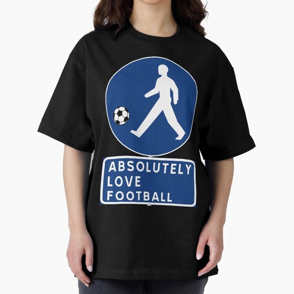 Absolutely Love Football Oversized T-Shirt Carry National Pride through FIFA World Cup 2026 Group Stage Spirit, Capturing Brazil, Messi, Neymar and Mbappe, Fan Favorite Moments, National Team Passion, Big Match Drama and Soccer History; Ideal for