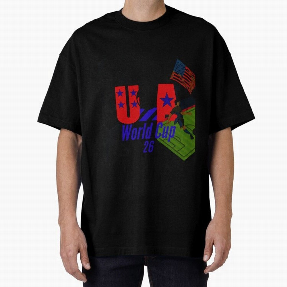 usa world cup 26 Oversized T-Shirt Feel International Energy from the FIFA World Cup 2026 USA Canada Mexico Journey through CR7 Highlights, England, France and Netherlands Pride, Sports Nostalgia, International Competition, Famous Players and