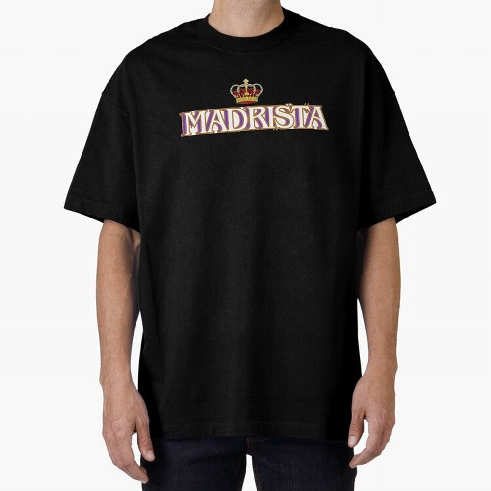 Madrista - Real Madrid Oversized T-Shirt Live for the Drama of Global Football Passion for FIFA World Cup 2026 Group Stage, Capturing Messi, CR7 and Mbappe, Portugal, Spain and Germany, Match Day Excitement, Supporter Culture, Golden Goals and