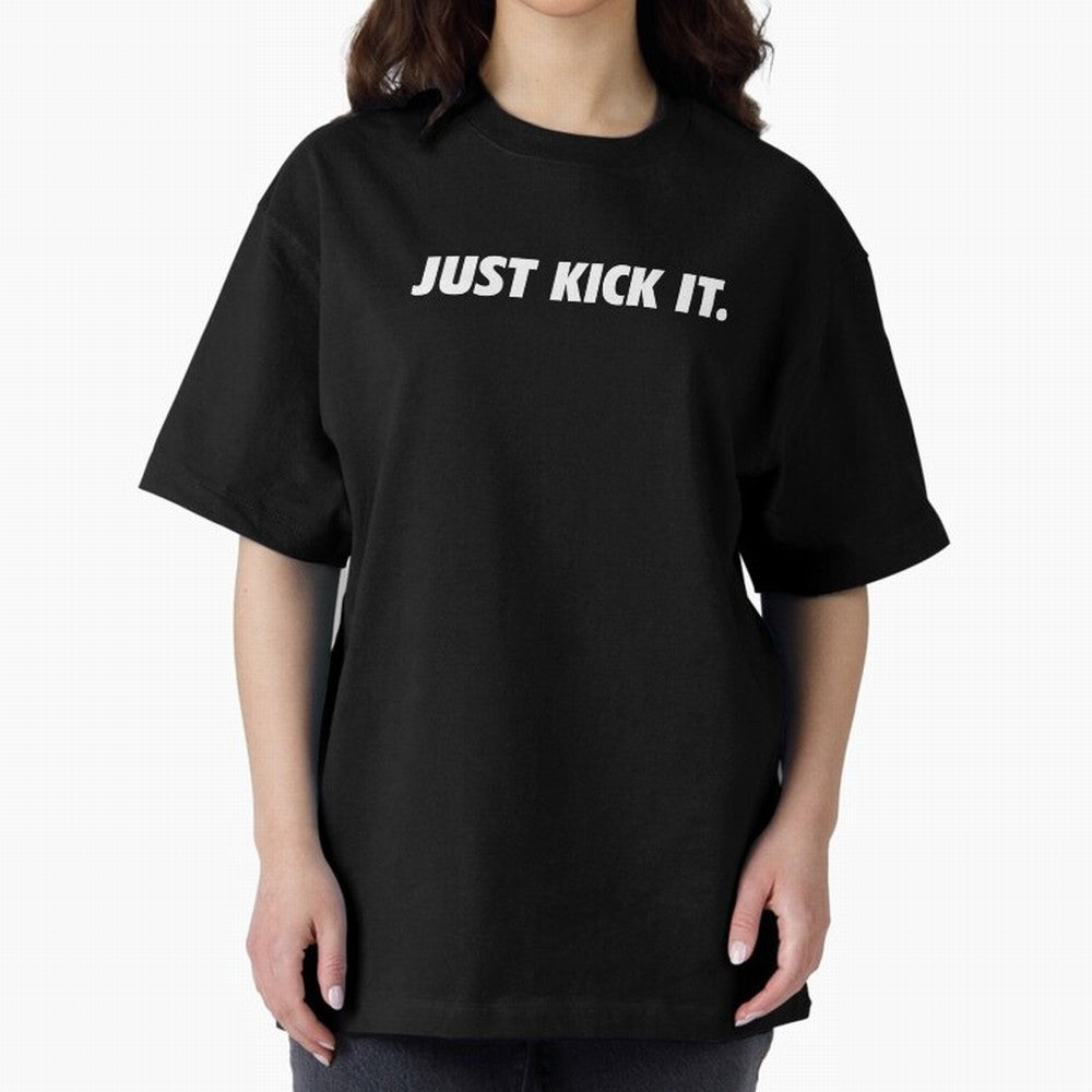 JUST KICK IT football soccer Oversized T-Shirt Represent Fans Who Live for FIFA World Cup 2026 for Fans of Messi and Cristiano Ronaldo and England, Bringing Tournament Hype, Historic Matchups, Family Viewing Parties and Global Sports Pride; Created