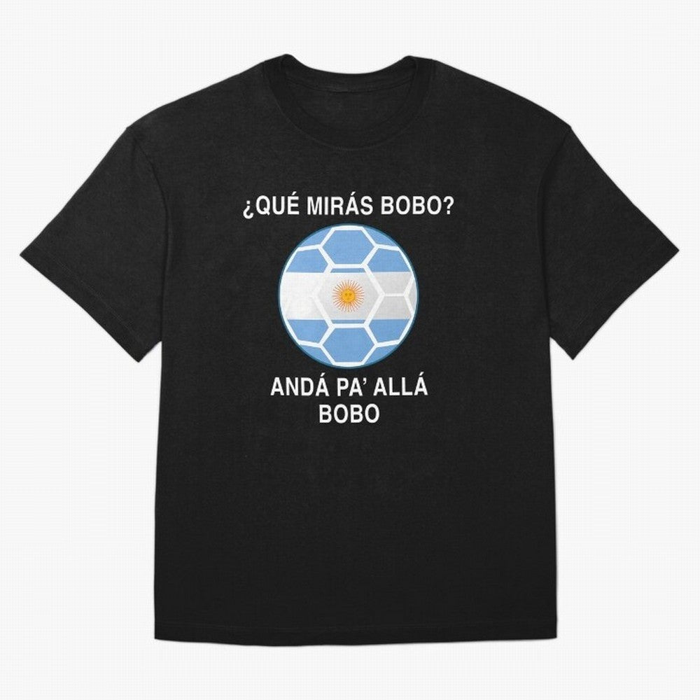 Que Miras Bobo Messi Argentina Ftbol Soccer Qatar 2022 Classic T-Shirt Bring Bold Fan Energy to FIFA World Cup 2026 USA Canada Mexico Spirit, with England and Germany, Messi, CR7 and Mbappe, Football History, Final Match Energy, Crowd Noise and