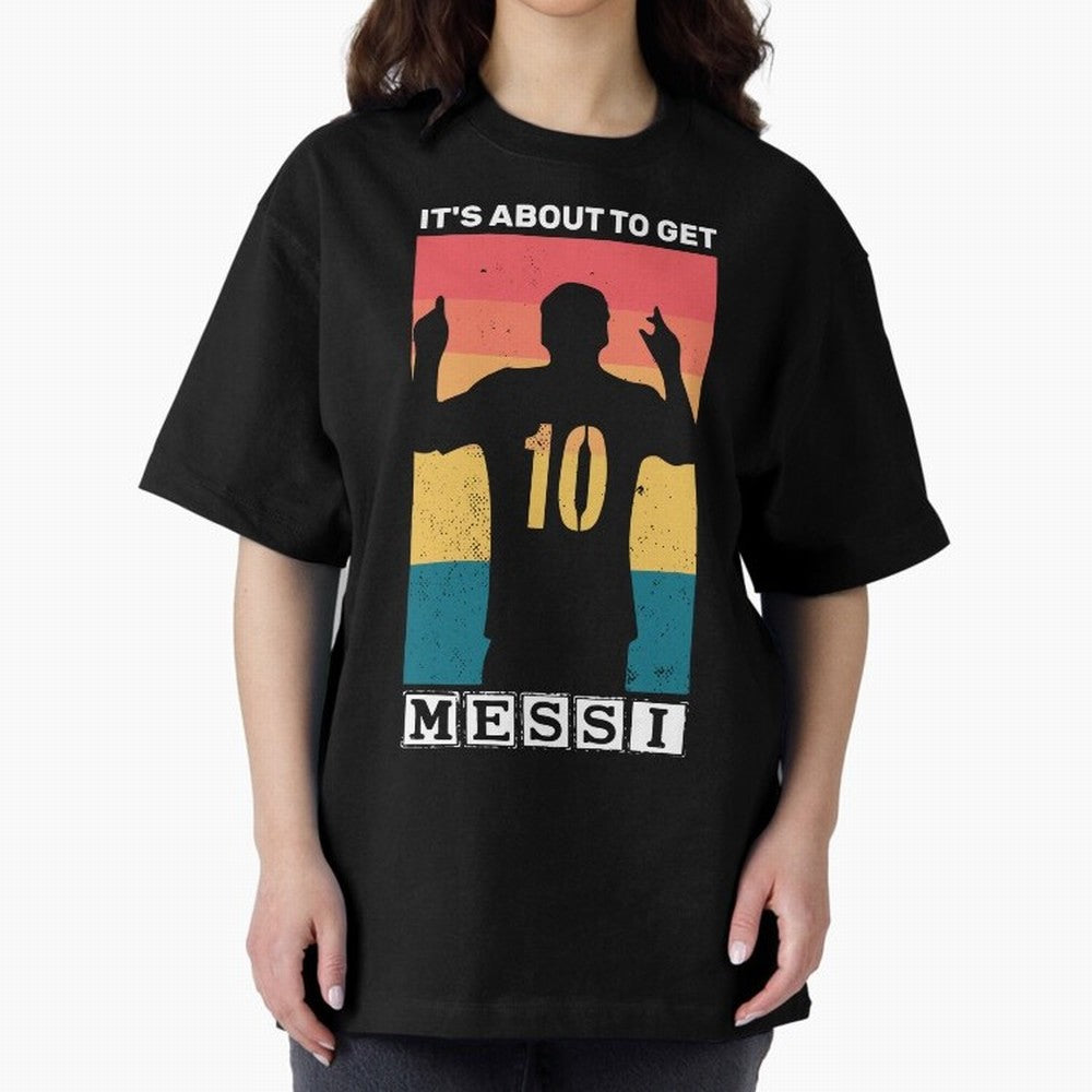 Its about to get messi T-Shirt Essential T-Shirt Spotlight FIFA World Cup 2026 USA Canada Mexico for Fans of CR7 and Messi and Argentina, France and Brazil, Bringing Stadium Chants, National Pride, Trophy Dreams and Unforgettable Football Memories;