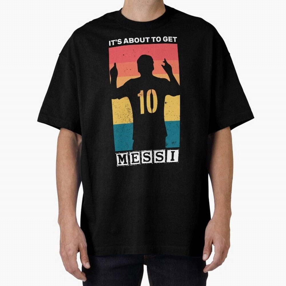 Its about to get messi T-Shirt Essential T-Shirt Spotlight FIFA World Cup 2026 USA Canada Mexico for Fans of CR7 and Messi and Argentina, France and Brazil, Bringing Stadium Chants, National Pride, Trophy Dreams and Unforgettable Football Memories;