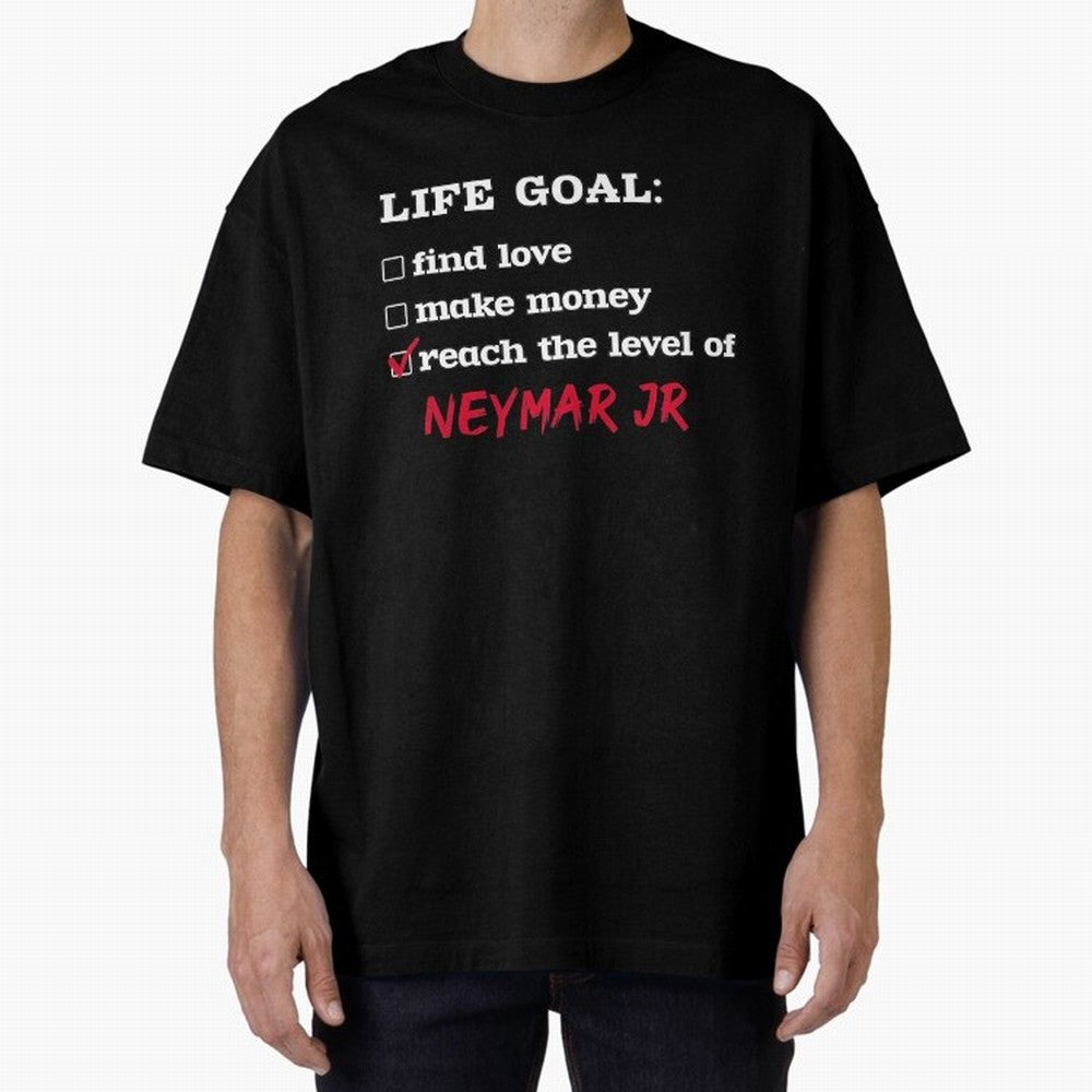 Life goal Neymar Jr Classic T-Shirt Feel International Energy from Global Football Passion for FIFA World Cup 2026, Connected to CR7, Argentina, France and Brazil, Classic Soccer Heritage, Championship Pressure, Fan Loyalty and International Pride;