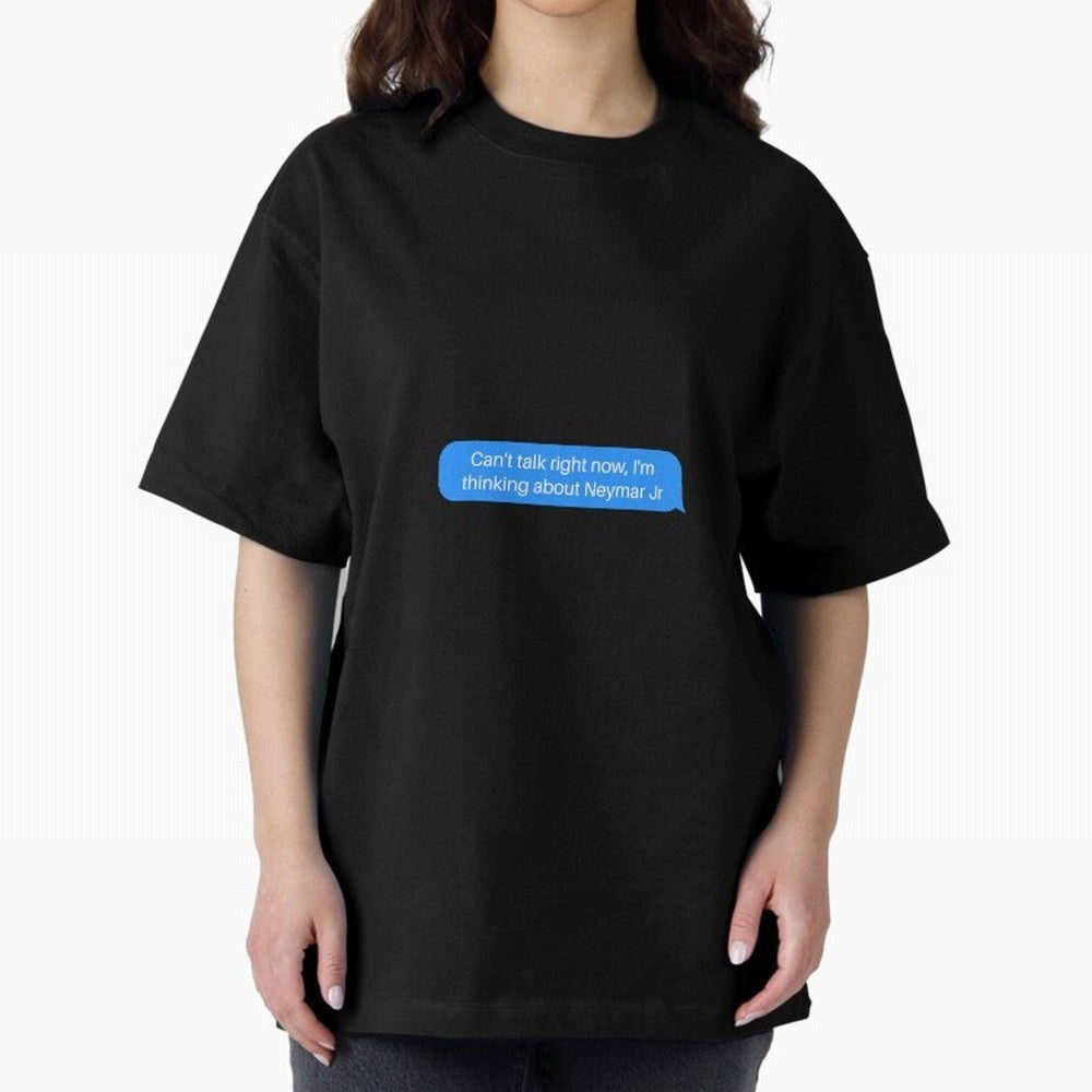 Can't talk right now, I'm thinking about Neymar Jr Blue Text Classic T-Shirt Get Ready for the FIFA World Cup 2026 Journey through Mbappe and Neymar Highlights, Brazil, Portugal and Argentina Pride, Football History, Final Match Energy, Crowd Noise