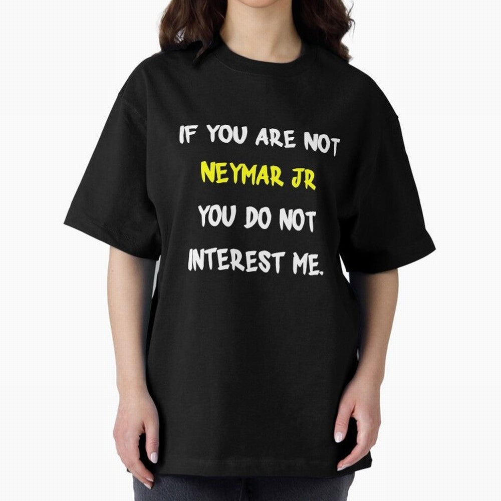 If you are not - Neymar Jr Classic T-Shirt Represent Fans Who Live for FIFA World Cup 2026 Group Stage Spirit, Filled with England, France and Netherlands, Cristiano Ronaldo, Tournament Hype, Historic Matchups, Family Viewing Parties and Global