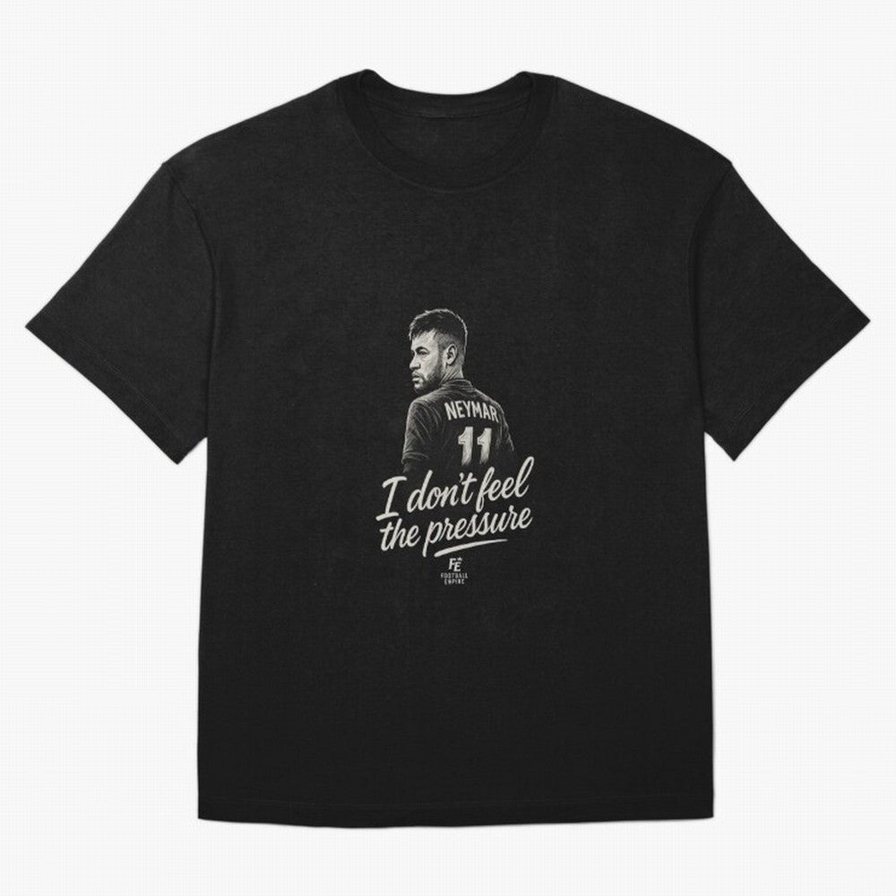 I Don¡¯t Feel The Pressure ¨C Neymar Inspired Street Football Art | Football Empire Graphic T-Shirt Bring International Match Energy to Global Football Passion for FIFA World Cup 2026 Group Stage, Highlighting Messi, France and Portugal, Game Day