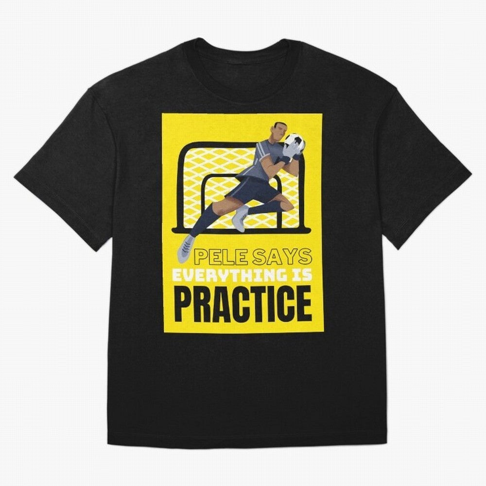 Pele Says Everything is Pratice Graphic Oversized T-Shirt Represent the Passion of the FIFA World Cup 2026 Group Stage Journey through Haaland and Mbappe Highlights, England and Germany Pride, Champion Mindset, Group Stage Buzz, Knockout Tension