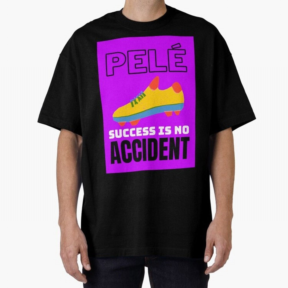 Pele Quote Success Is No Accident Graphic Classic T-Shirt Celebrate Golden Goal Energy in FIFA World Cup 2026 USA Canada Mexico Spirit, Inspired by Brazil, Messi and Cristiano Ronaldo, Classic Soccer Heritage, Championship Pressure, Fan Loyalty and