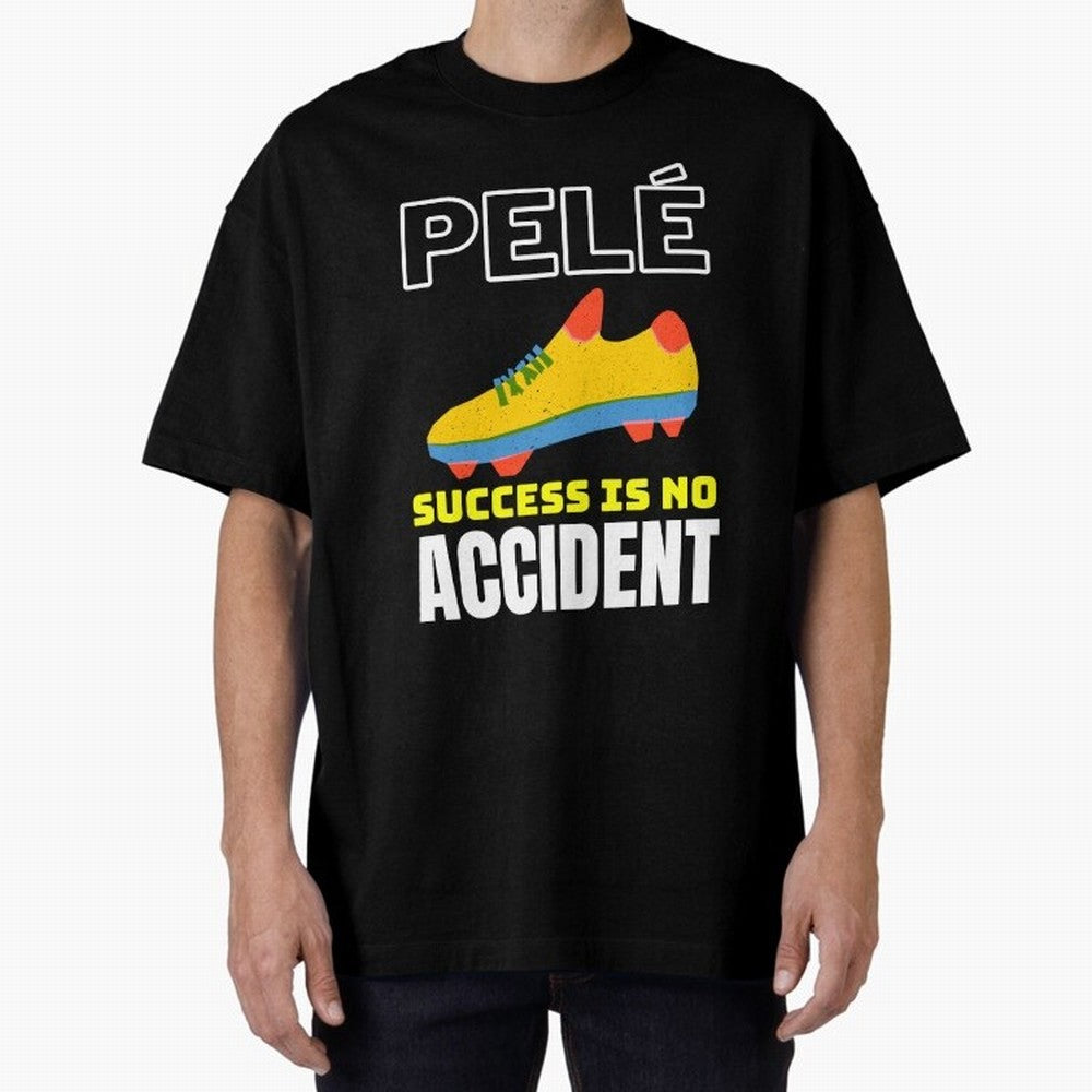 Pele Quote Success Is No Accident Graphic Classic T-Shirt Bring FIFA World Cup 2026 USA Canada Mexico Spirit, Made for England, Haaland, Vintage Soccer Flavor, Modern Football Stars, National Flags and Final Night Emotion; Made for Collectors Who