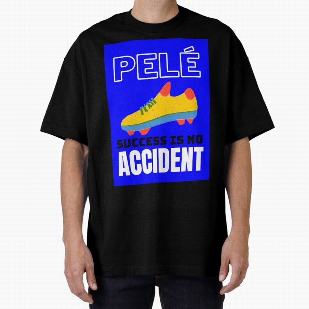 Pele Quote Success Is No Accident Graphic Classic T-Shirt Show Your Stadium Side during FIFA World Cup 2026 for Fans of Messi, CR7 and Mbappe and Argentina, France and Brazil, Bringing Stadium Memories, Football Loyalty, International Chants and