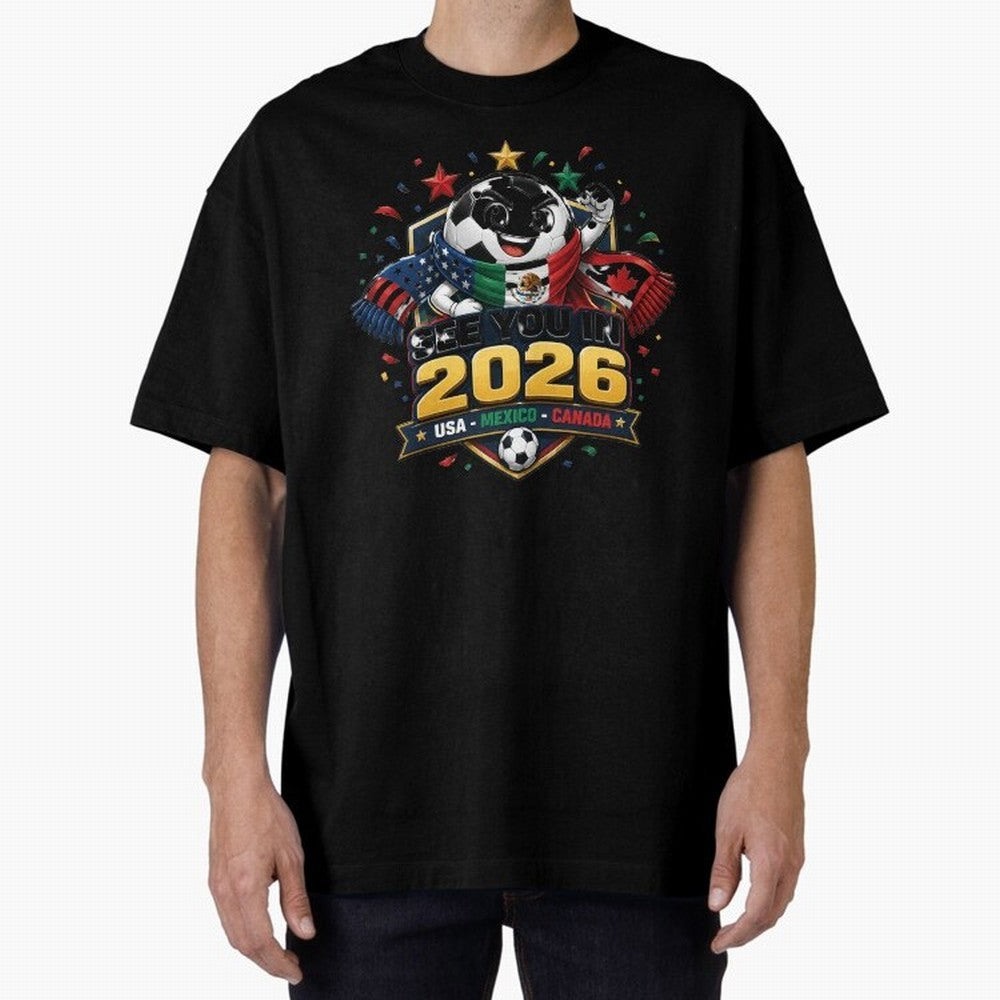 See You in 2026 USA Mexico Canada Soccer Mascot Classic T-Shirt Support FIFA World Cup 2026 for Fans of CR7 and Messi and Portugal, Spain and Germany, Bringing Football History, Final Match Energy, Crowd Noise and Once in a Lifetime Moments; Made