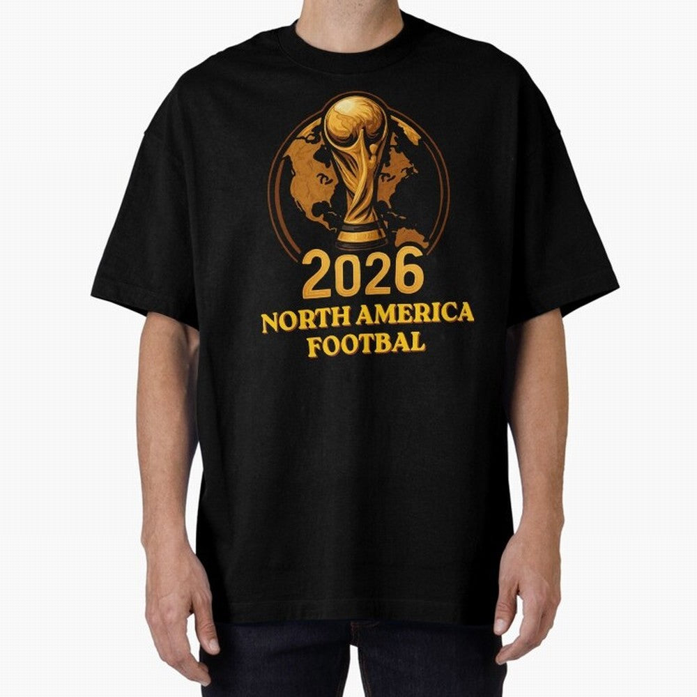 Soccer 2026 North America Football Fan Gift Shirt Classic T-Shirt Feel the Roar of FIFA World Cup 2026 USA Canada Mexico for Fans of Haaland and England, Bringing Worldwide Fan Energy, Dramatic Goals, Stadium Lights and Championship Celebrations;