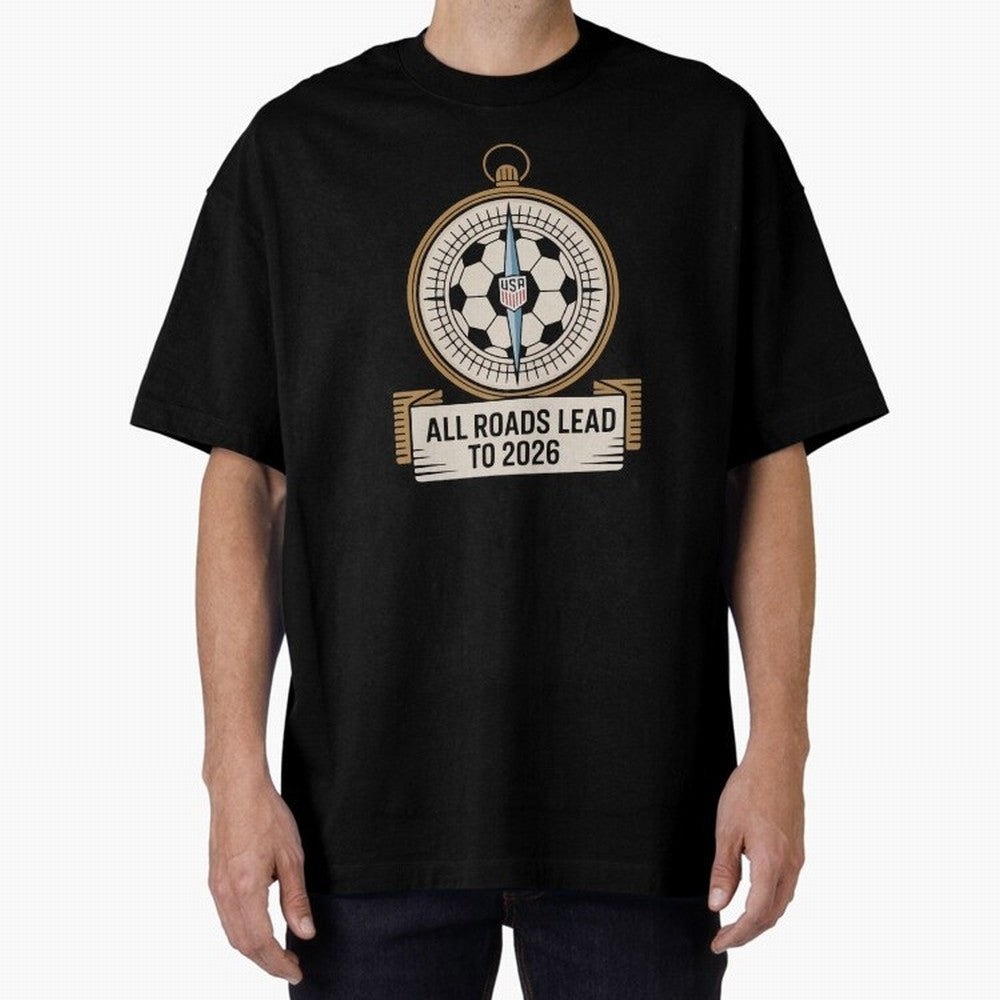 All Roads Lead to 2026 USA Soccer Compass World Cup Classic T-Shirt Make the Season About the FIFA World Cup 2026 Journey through Cristiano Ronaldo, Haaland and CR7 Highlights, England, France and Netherlands Pride, Fan Favorite Moments, National