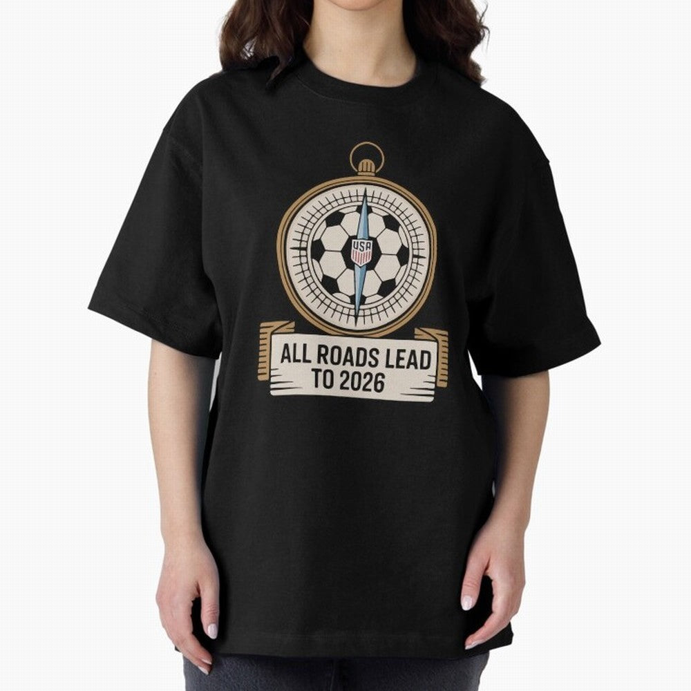 All Roads Lead to 2026 USA Soccer Compass World Cup Classic T-Shirt Make the Season About the FIFA World Cup 2026 Journey through Cristiano Ronaldo, Haaland and CR7 Highlights, England, France and Netherlands Pride, Fan Favorite Moments, National