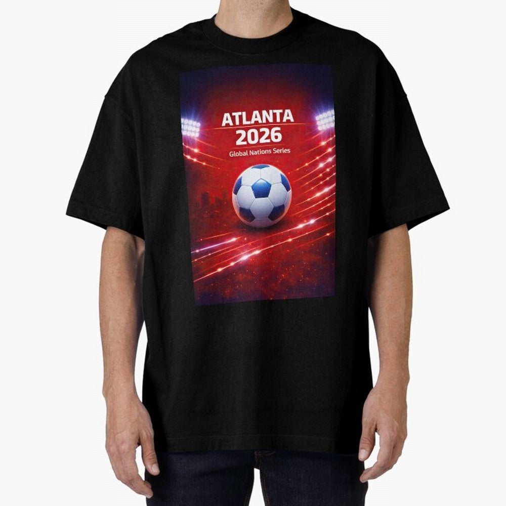 Atlanta Global Nations Series 2026 - Soccer aka Football Classic T-Shirt Turn Every Weekend Toward FIFA World Cup 2026 USA Canada Mexico for Fans of Mbappe and Neymar and Portugal, Bringing Football Passion, Legendary Performances, Festival Vibes