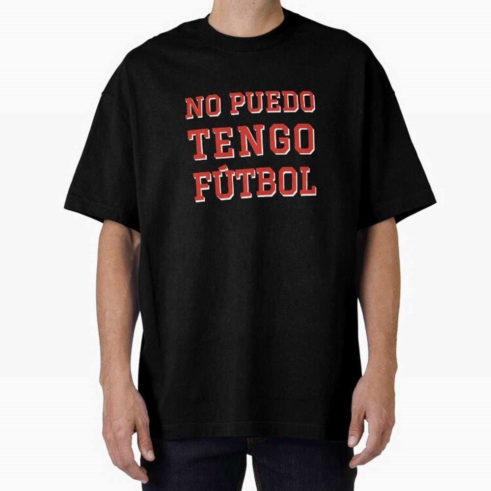 No puedo, tengo f¨²tbol Classic T-Shirt Experience the Global Stage of FIFA World Cup 2026 for Fans of Mbappe and Neymar and Portugal, Spain and Germany, Bringing Global Supporter Spirit, Legendary Goals, National Colors and Tournament Celebration;