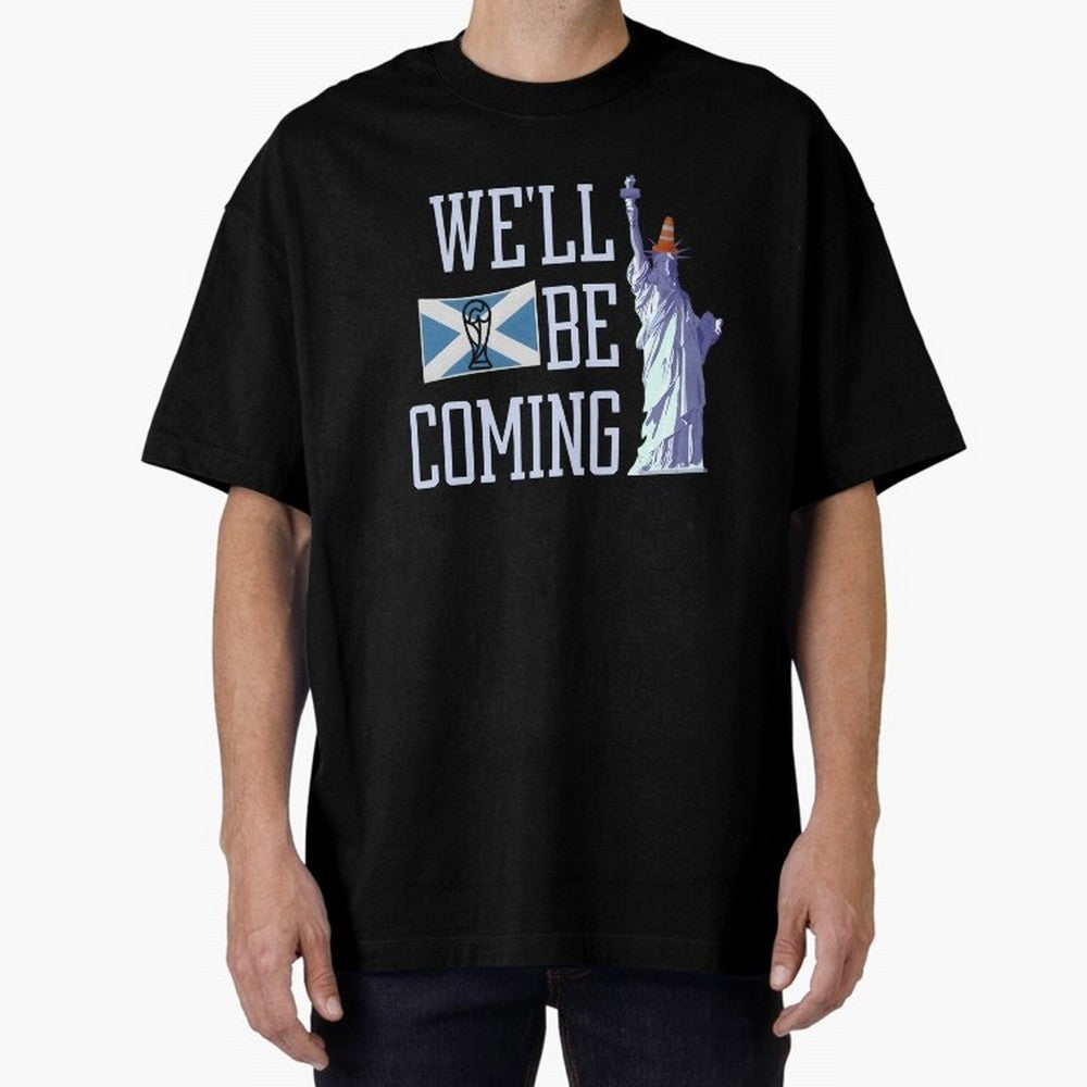 Scotland Football, Tartan Army ¡°We¡¯ll Be Coming¡±, Funny Statue of Liberty Classic T-Shirt Relive Match Day Hype around FIFA World Cup 2026, Haaland and Mbappe, Germany, Global Supporter Spirit, Legendary Goals, National Colors and Tournament