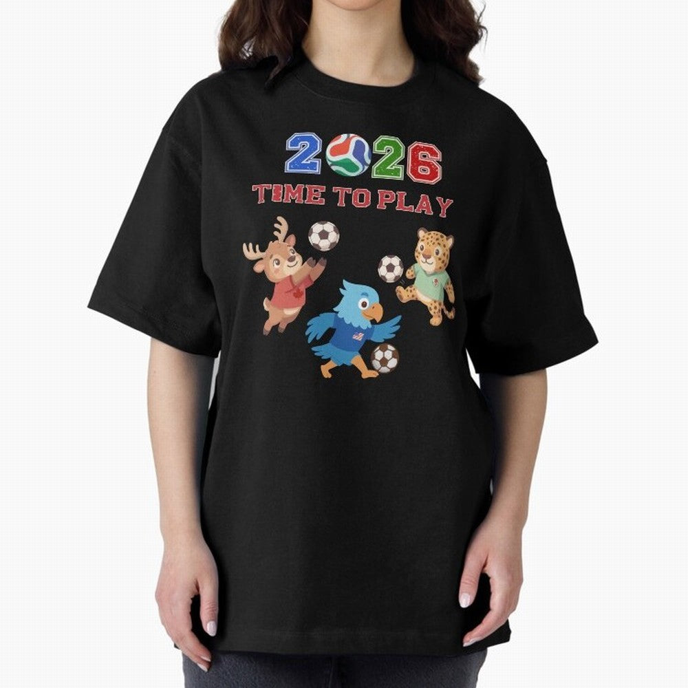 Soccer Mascots 2026 USA Mexico Canada Time To Play Oversized T-Shirt Feel FIFA World Cup 2026 Group Stage Spirit, Built around Spain, Messi, Neymar and Mbappe, Stadium Chants, National Pride, Trophy Dreams and Unforgettable Football Memories;