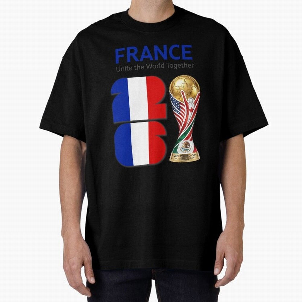 World Cup 2026, IMG 030, FRANCE 001 Oversized T-Shirt Fuel Global Football Passion for FIFA World Cup 2026, Made for Neymar, Netherlands, Football History, Final Match Energy, Crowd Noise and Once in a Lifetime Moments; Perfect for Fans,