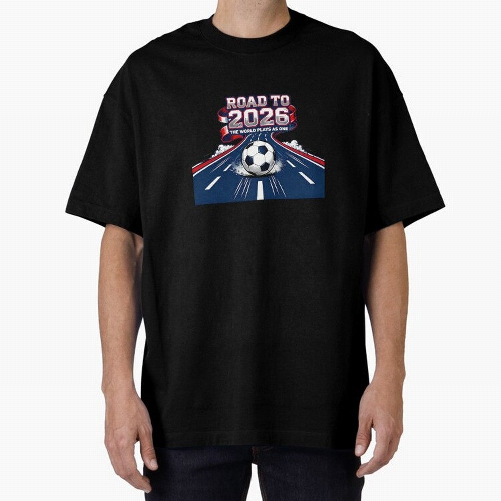 Road To 2026 The World Plays As One Oversized T-Shirt Bring a Champion Mindset to the FIFA World Cup 2026 Group Stage Journey through CR7 Highlights, Portugal Pride, Football History, Final Match Energy, Crowd Noise and Once in a Lifetime Moments;