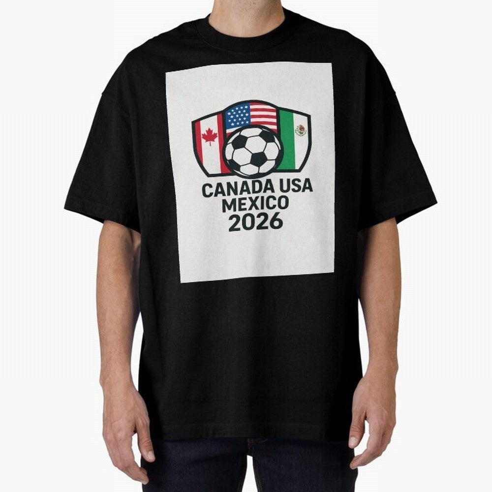 World Cup Soccer 2026 Canada USA Mexico Design Oversized T-Shirt Enjoy the Biggest Football Party of FIFA World Cup 2026 Spirit, Built around Spain, CR7, Classic Soccer Heritage, Championship Pressure, Fan Loyalty and International Pride; Perfect
