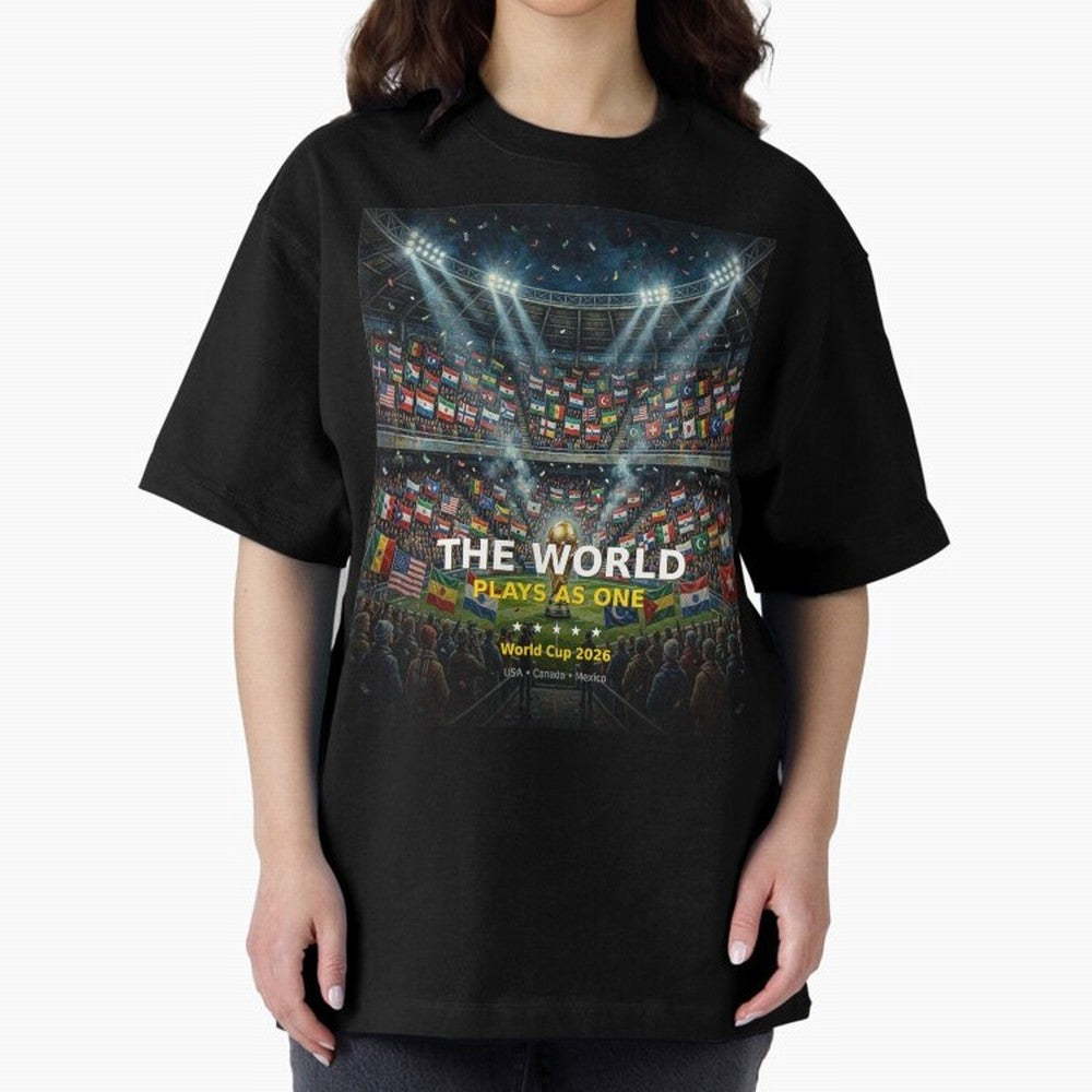 The World Plays As One - World Cup 2026 Soccer Fan Tee Oversized T-Shirt Carry the Colors and Pride of FIFA World Cup 2026 Group Stage Inspired by Cristiano Ronaldo, Haaland and CR7, England and Germany Energy, Football History, Final Match Energy,