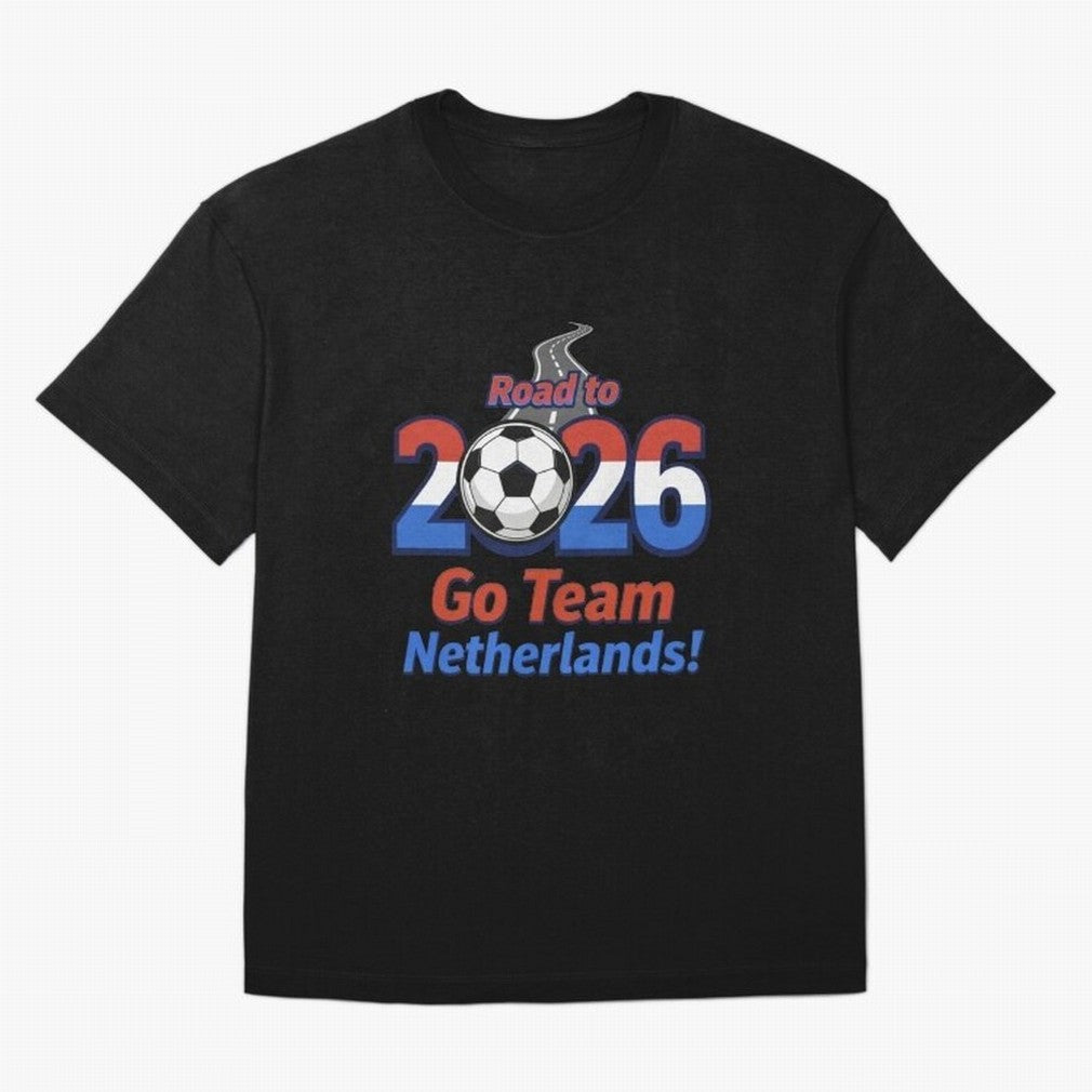Road to 2026 Netherlands Football - Go Team Holland Soccer Oversized T-Shirt Relive the Noise and Pride of the FIFA World Cup 2026 Group Stage Journey through Haaland and Mbappe Highlights, Brazil, Portugal and Argentina Pride, Worldwide Fan