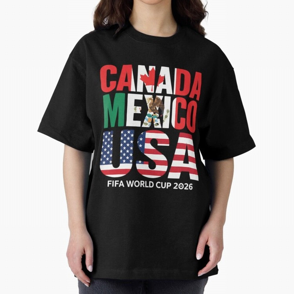 world cup 2026 hosts - canada mexico usa soccer fan Oversized T-Shirt Bring Supporter Culture to Match Day Hype around FIFA World Cup 2026, Neymar, Haaland and Cristiano Ronaldo, England and Germany, Football Festival Excitement, Trophy Ambitions,