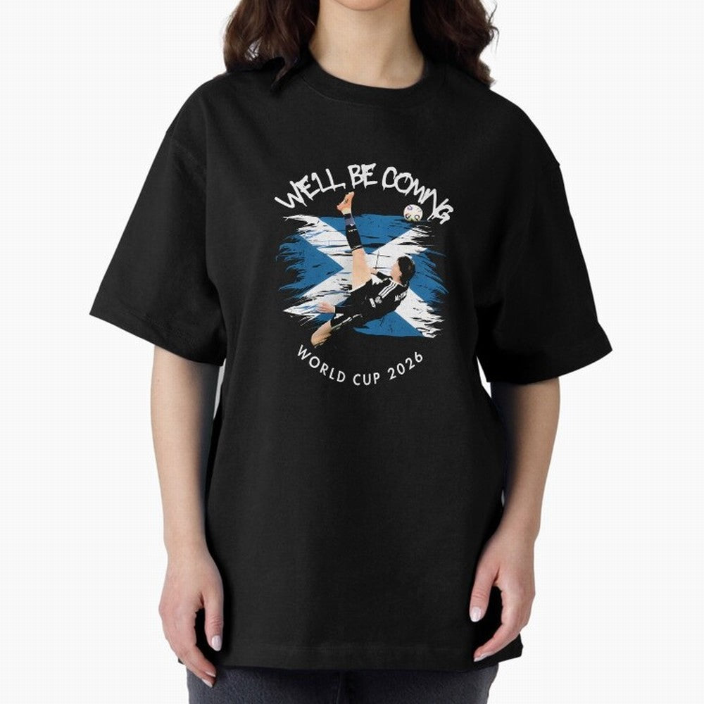 We'll be coming 2026 - Scotland World Cup 2026 ¨C Tartan Army Returns T-Shirt_83870657 Oversized T-Shirt Celebrate Rivalries and Pride in FIFA World Cup 2026 USA Canada Mexico Spirit, Featuring Brazil, CR7, Fan Favorite Moments, National Team