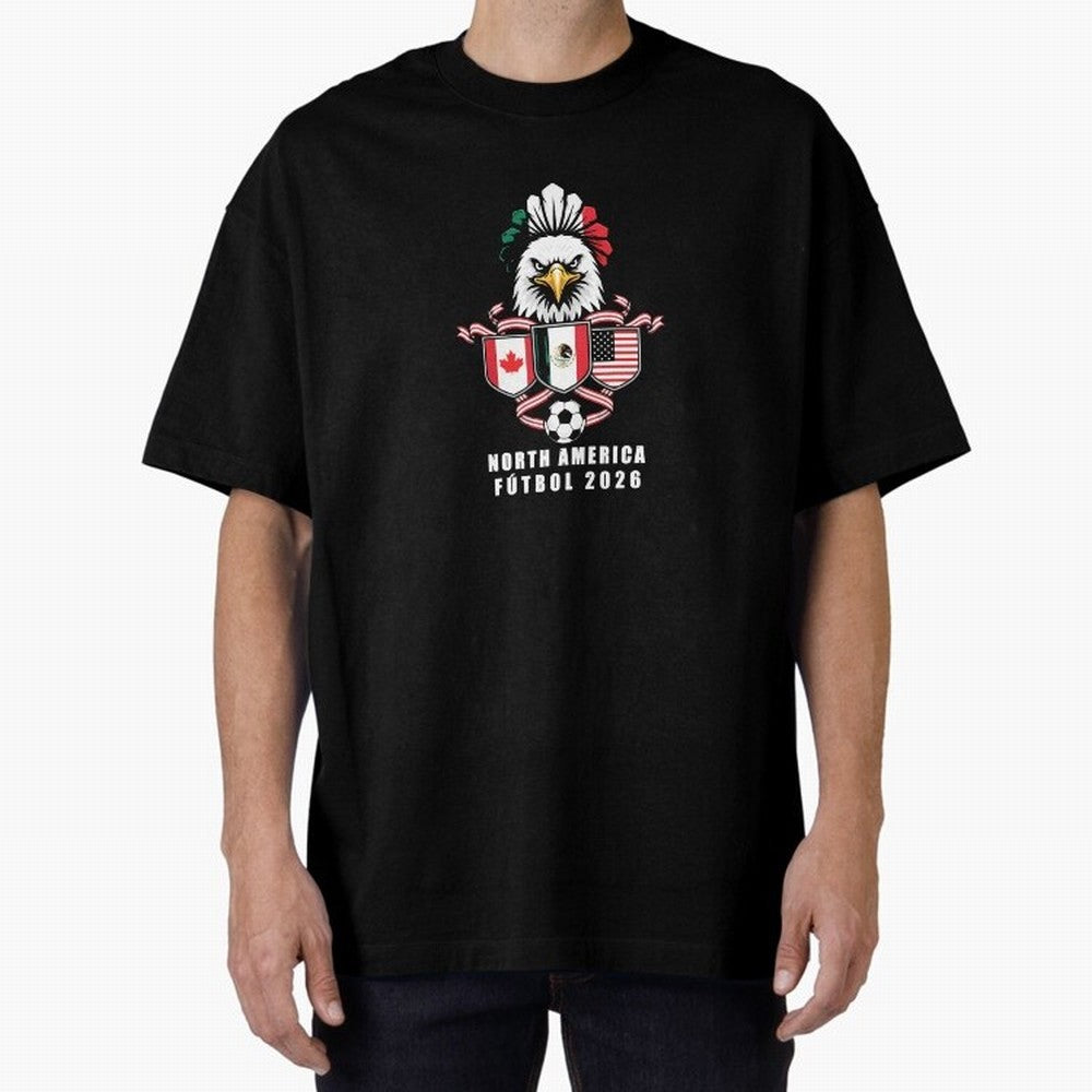 North America Football Spirit 2026 T-Shirt_82768088 Oversized T-Shirt Bring a Champion Mindset to FIFA World Cup 2026 Group Stage for Fans of CR7 and Messi and Argentina, France and Brazil, Bringing Stadium Chants, National Pride, Trophy Dreams and