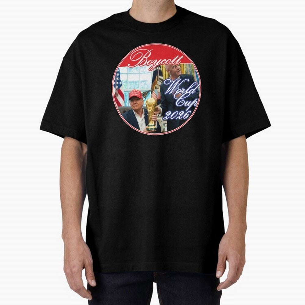 Boycott World Cup 2026 Oversized T-Shirt Bring World Football Passion into FIFA World Cup 2026 USA Canada Mexico for Fans of Messi, Neymar and Mbappe and France and Portugal, Bringing Stadium Memories, Football Loyalty, International Chants and