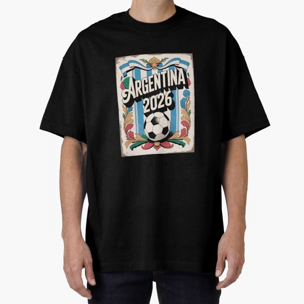 Argentina World Cup 2026 Filete Porte?o Vintage Football Poster - Buenos Aires Folk Art Fan Design Oversized T-Shirt Celebrate the Road through FIFA World Cup 2026 USA Canada Mexico Made for Neymar, Argentina Energy, Goal Celebration Energy,