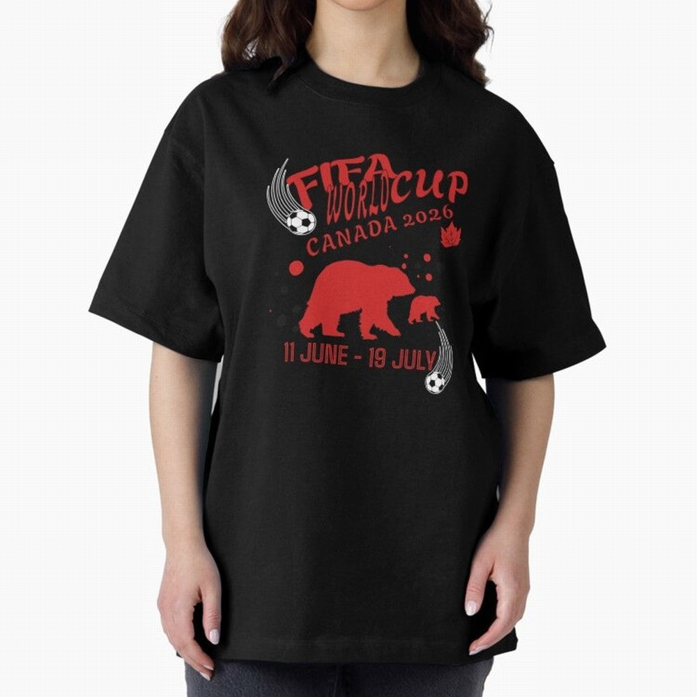 FIFA World Cup Canada 2026 Bear Maple Leaf - Football Canadian Design Oversized T-Shirt Embrace Match Day Hype around FIFA World Cup 2026, Neymar, Haaland and Cristiano Ronaldo, Spain, Fan Favorite Moments, National Team Passion, Big Match Drama