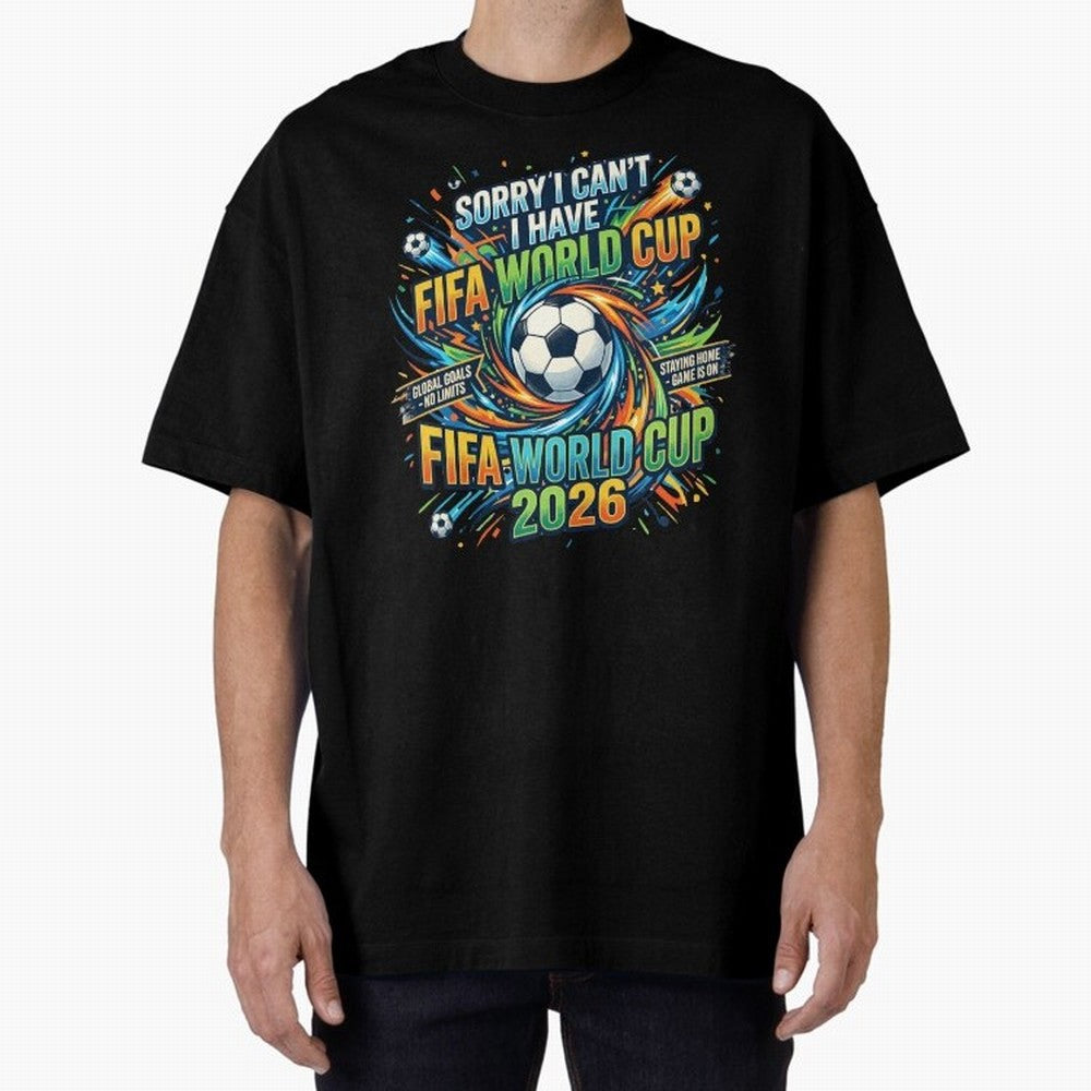 Funny FIFA World Cup 2026 Soccer Addict Quote Design For Football Obsessed Fans Oversized T-Shirt Mark Match Day Hype around FIFA World Cup 2026, Messi, Neymar and Mbappe, France, Stadium Memories, Football Loyalty, International Chants and
